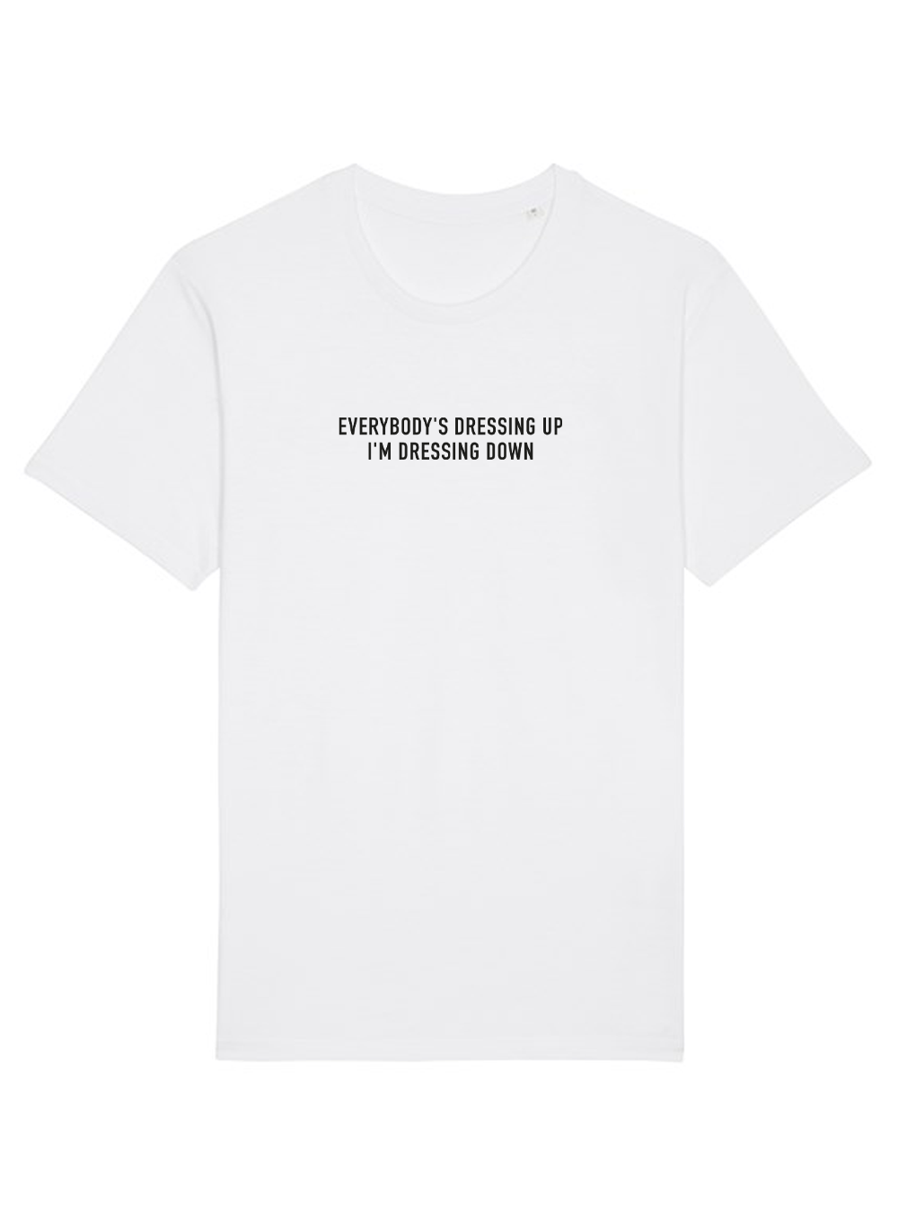 I'm dressing down t-shirt image 2