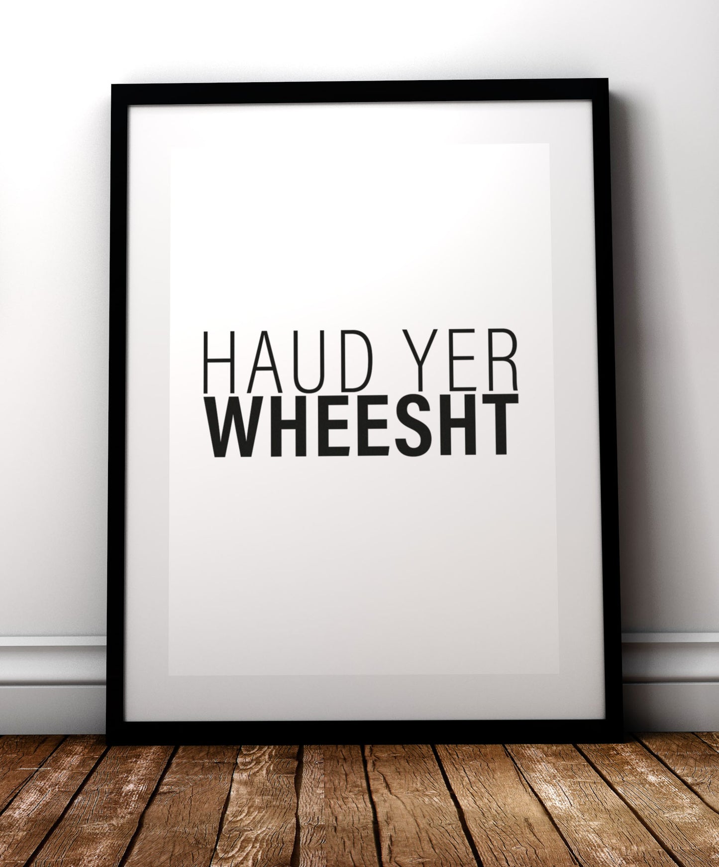Haud yer wheesht print image 0