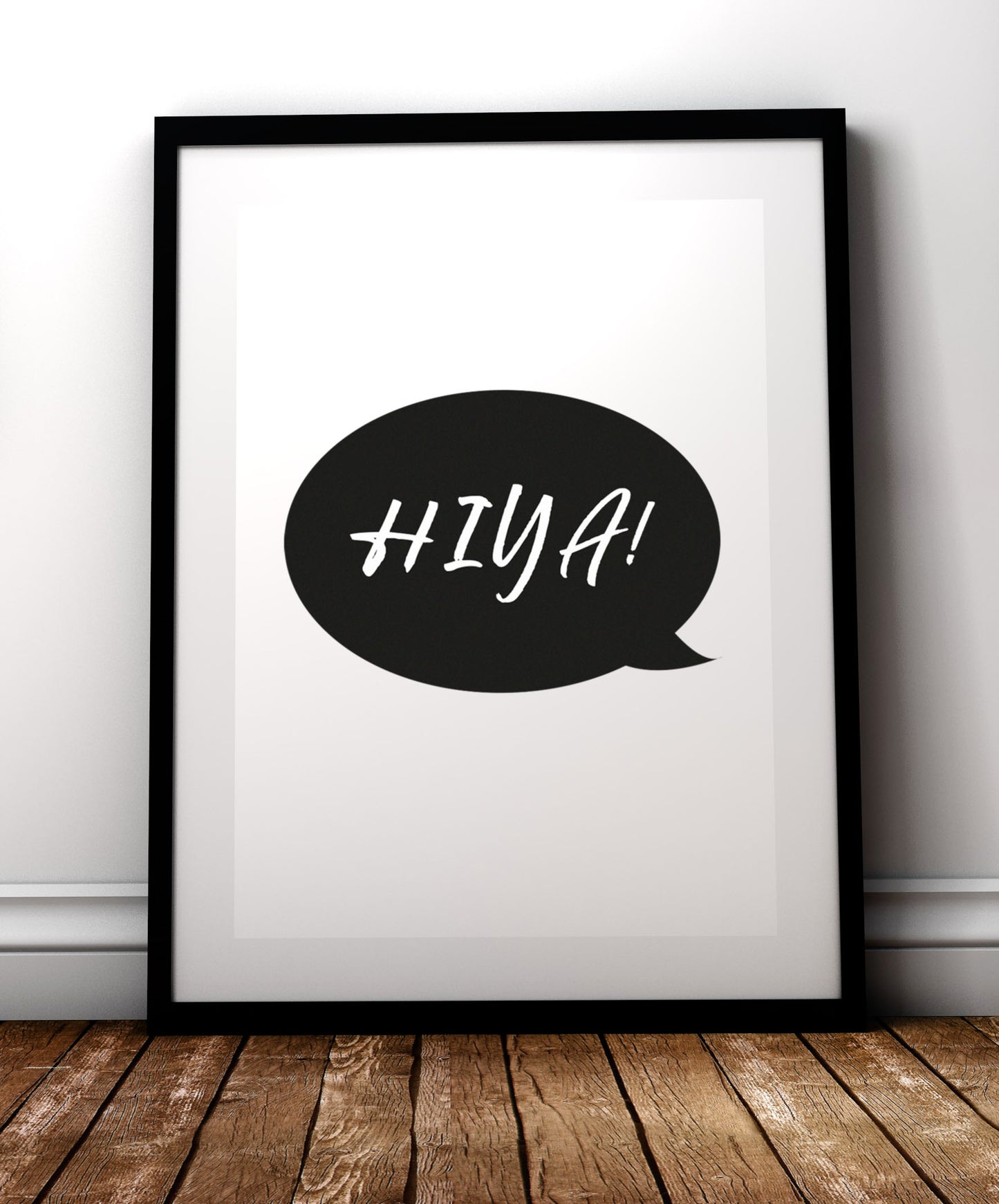 Hiya! Print
