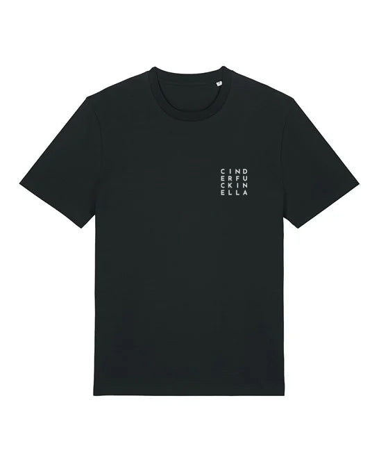 Cinderfuckinella t-shirt