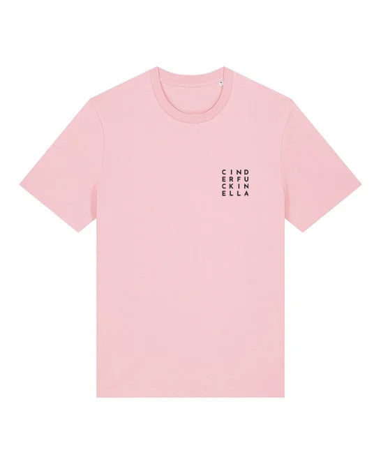 Cinderfuckinella t-shirt