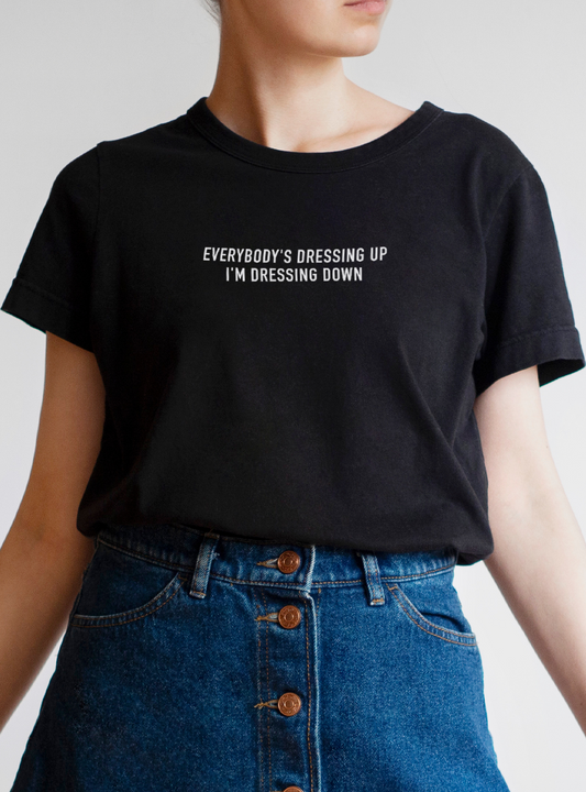 I'm dressing down t-shirt image 0