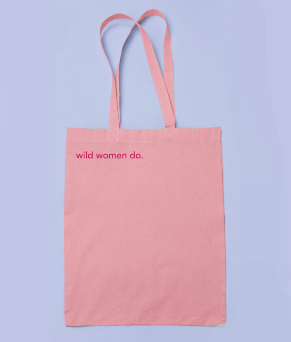 Wild Woman Do tote bag